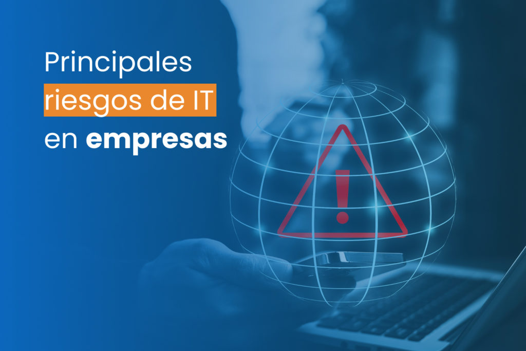 Principales riesgos de seguridad informática en las empresas